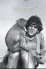 Mahatma and the Mad Boy