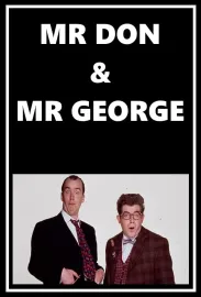 Mr. Don and Mr. George
