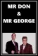 Mr. Don and Mr. George