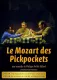 Mozart des pickpockets, Le