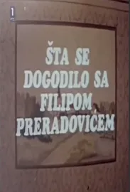 Sta se dogodilo sa Filipom Preradovicem