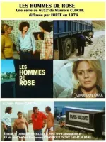 Hommes de Rose, Les