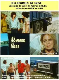 Hommes de Rose, Les