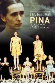 Un jour Pina m'a demandé