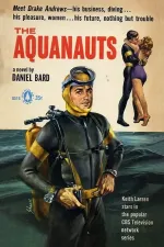 Aquanauts, The