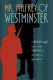 Mr. Palfrey of Westminster