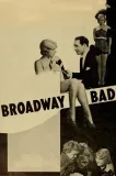 Broadway Bad