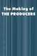 Making of 'The Producers', The