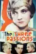 Three Passions, The