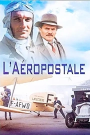 Aéropostale, courrier du ciel, L'
