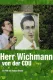Denk ich an Deutschland - Herr Wichmann von der CDU
