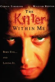 Killer Within Me, The