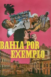Bahia Por Exemplo