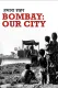 Hamara Shahar - Bombay, Our City