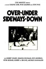 Over - Under, Sideways - Down