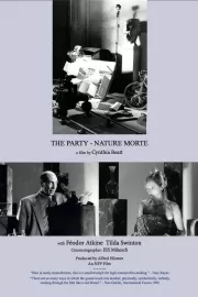 Party: Nature Morte, The