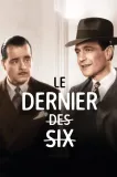 Dernier des six, Le