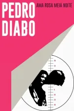 Pedro Diabo Ama Rosa Meia-Noite