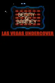 Benny and Barney: Las Vegas Undercover