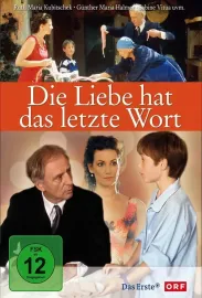 Liebe hat das letzte Wort, Die