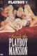 Playboy: Inside the Playboy Mansion