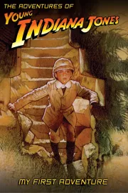 Adventures of Young Indiana Jones: My First Adventure, The