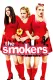 Smokers, The