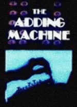 Adding Machine, The