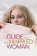 Guide for the Married Woman, A