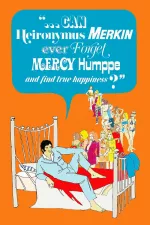 Can Hieronymus Merkin Ever Forget Mercy Humppe and Find True Happiness?