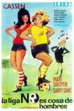 Liga no es cosa de hombres, La