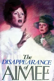 Disappearance of Aimee, The
