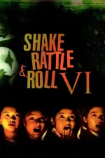 Shake Rattle and Roll 6