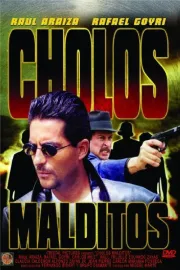 Cholos malditos
