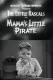 Mama's Little Pirate