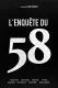 Enquête du 58