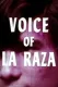 The Voice of La Raza