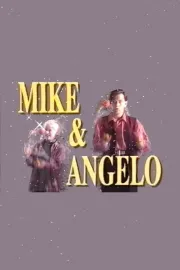 Mike & Angelo