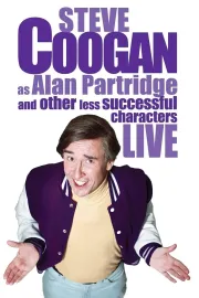 Steve Coogan Live: As Alan Partridge and Other Less Successful Characters