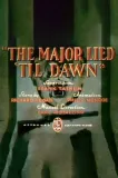 The Major Lied 'Til Dawn