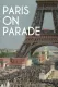 Paris on Parade: A FitzPatrick Traveltalk