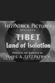 Tibet, Land of Isolation
