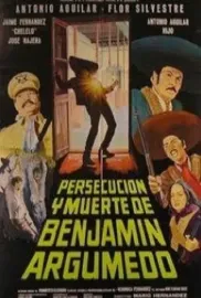 Persecución y muerte de Benjamin Argumedo