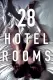 28 Hotel Rooms