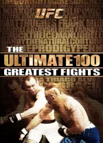 UFC's Ultimate 100 Greatest Fights