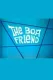 The Boa Friend