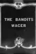 The Bandit's Wager