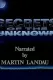 Secrets of the Unknown