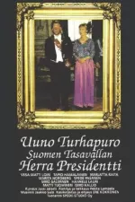 Uuno Turhapuro, Suomen tasavallan herra presidentti