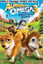 Alpha and Omega 3: The Great Wolf Games